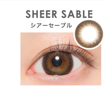 SHEER SABLE シアーセーブル