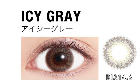 ICY GRAY(アイシーグレー) dia14.2